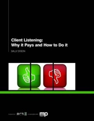 Client Listening - Why it Pays and How to Do it
