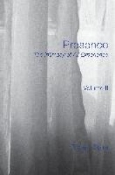 Presence - The Intimacy of All Experience - Volume 2