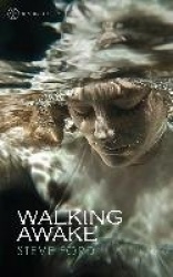 Walking Awake
