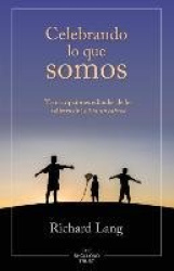 Celebrando lo que somos - Transcripciones editadas de los talleres de la Vía sin cabeza