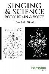 Singing and Science - Body, Brain and Voice
