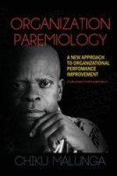 Organization Paremiology - A New Approach to Organizational Performance Improvement