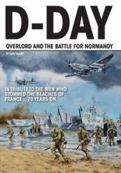 D-Day: Operation Overlord and the Battle for Normandy