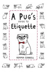 A Pug's Guide to Etiquette