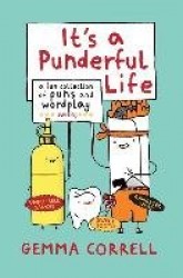 It's a Punderful Life - A Fun Collection of Puns and Wordplay