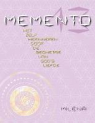 Memento 13 - Het Zelf Herinneren Door de Geometrie Van God's Liefde