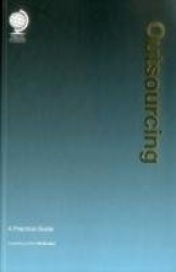 Outsourcing - A Practical Guide