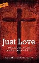Just Love - Personal and Social Transformation in Christ