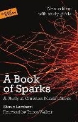 A Book of Sparks - A study in Christian mindfullness