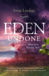 Eden Undone - What If Eve Had Said 'No'...