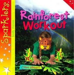Rainforest Workout - Sparklers - Body Moves