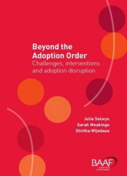 Beyond the Adoption Order - Challenges, Interventions and Adoption Disruptions