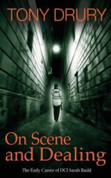 On Scene and Dealing - The Early Career of DCI Sarah Rudd