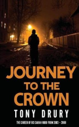 Journey to the Crown - The Career of DCI Sarah Rudd from 2003 - 2008