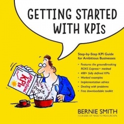 Getting Started with KPIs - Step-by-step KPI Guide for Ambitious Businesses