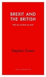 Brexit and the British - Who Do We Think We Are?