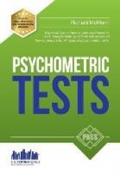 How to Pass Psychometric Tests: The Complete Comprehensive Workbook Containing Over 340 Pages of Sample Questions and Answers to