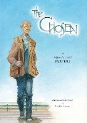 The Chosen - A present day fairy tale