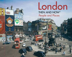 London Then and Now® - People and Places