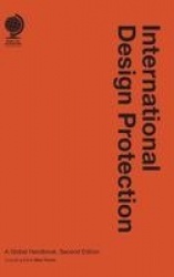 International Design Protection - A Global Handbook, Second Edition