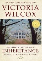 The Saga of Doc Holliday: Inheritance