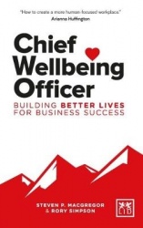 Chief Wellbeing Officer - Building better lives for business success