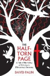 The Half-Torn Page - A Tale of the Valley of Witches in 17th Century Germany