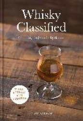 Whisky Classified - Choosing Single Malts by Flavour