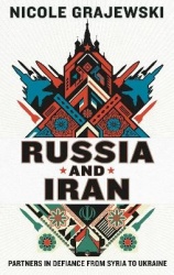 Russia and Iran - Partners in Defiance from Syria to Ukraine