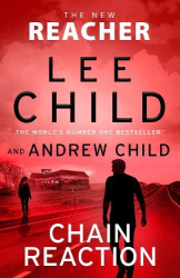 Chain Reaction - (Jack Reacher 31)