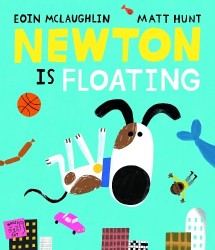 Newton is Floating: An Epic Tale of Gravity - An Epic Tale of Gravity