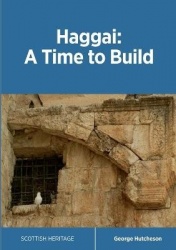 Haggai - A Time to Build