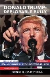 Donald Trump: Deplorable Bully