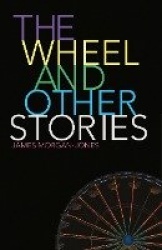 The Wheel and Other Stories