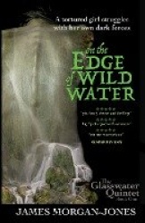 On the Edge of Wild Water