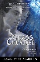 The Glass Citadel