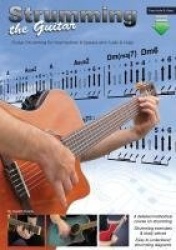 Strumming the Guitar - Guitar Strumming for Intermediate & Upward with Audio & Video
