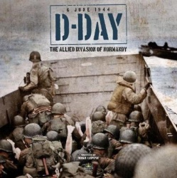 D-Day: The Allied Invasion of Normandy