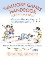Waldorf Games Handbook for the Early Years – Games to Play & Sing with Children aged 3 to 7 - 142 Counting, Finger, Beanbag, Cir