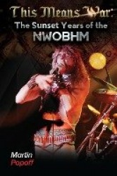 This Means War - The Sunset Years of NWOBHM