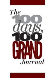 100 Days, 100 Grand: The Journal
