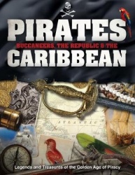 Pirates, Buccaneers, the Republic&the Caribbean