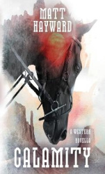 Calamity: A Horror Western Novella
