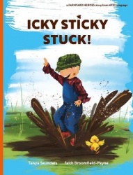 Icky Sticky Stuck! - come join the fun and games on the farm while practicing 'learning to listen' sounds