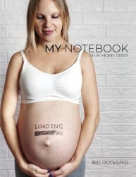 New Moms Notebook: 101 Pages Dotted Diary Journal. Personalized Block-Notes for fashion mom.