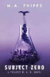 Subject Zero - A Dark Dystopian Thriller