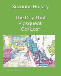 The Day That Pipsqueak Got Lost - From the Tales from the Garden series