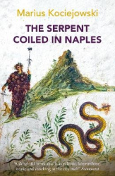 The Serpent Coiled in Naples