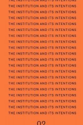 The Institution and Its Intentions