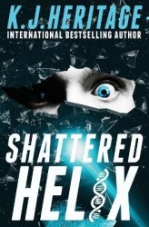 Shattered Helix - A page-turning, action-packed, cyberpunk mystery